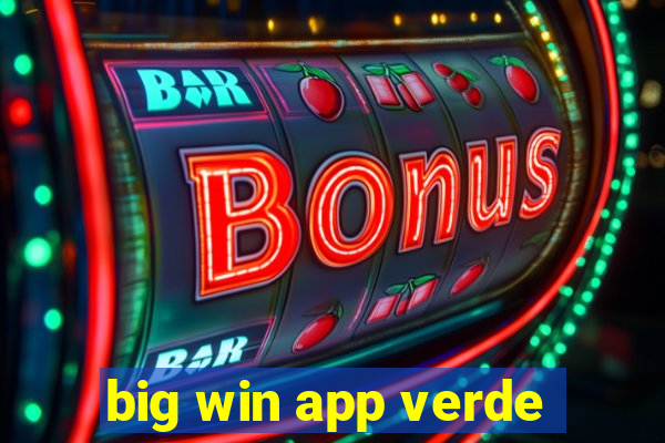 big win app verde